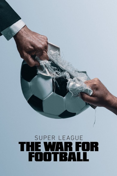 La Superliga: guerra por el fútbol poster